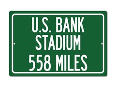 Personalized highway distance sign To U.S. Bank Stadium on .032 inch aluminum