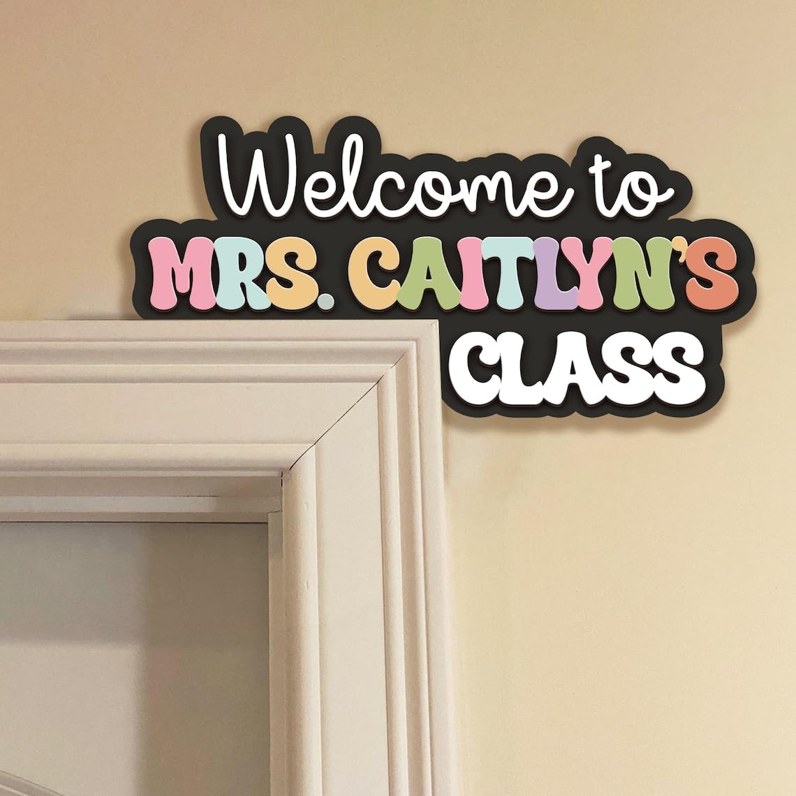 Personalized teacher name doorframe sign for classroom decor