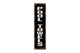 Pool Towels Vertical Metal Street Sign Plaque product closeup