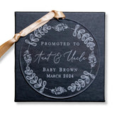 Promoted to Aunt and Uncle Ornament laser engraving on clear acrylic