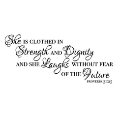 Interior wall decal Proverbs 31:25 made with premium vinyl