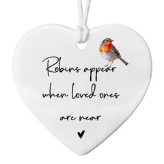 Robins Appear When Loved Ones Are Near white heart ceramic ornament