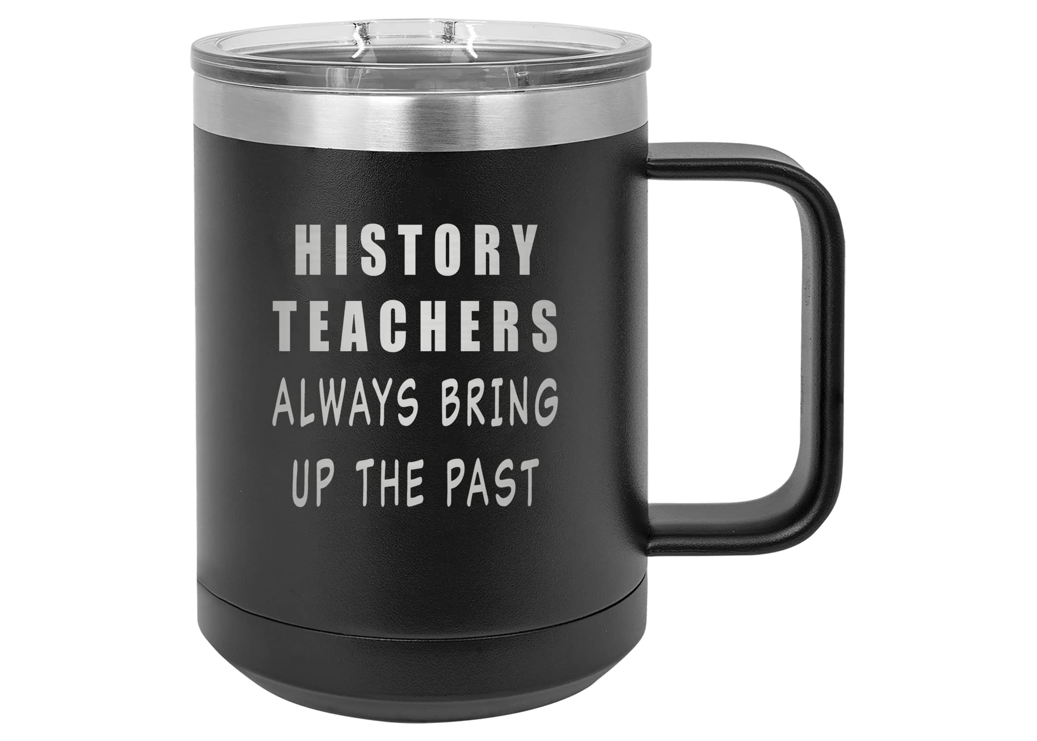 Rogue River Tactical history teacher mug stainless steel 15oz