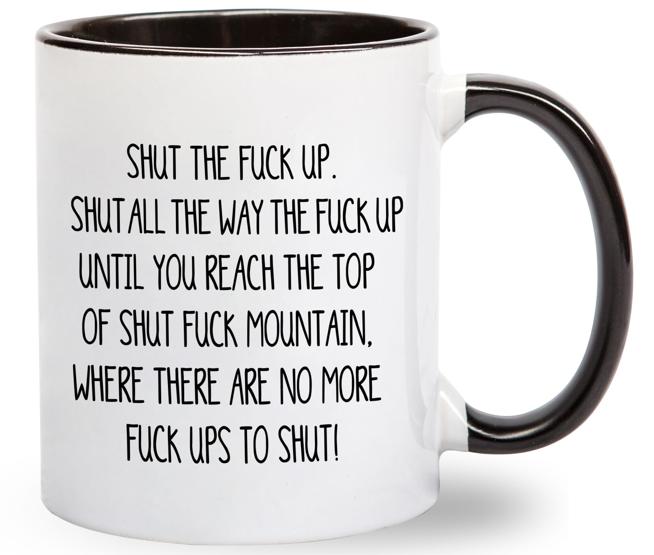 Shut The Fuck Up Swear Coffee Mug 11oz white ceramic
