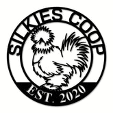 Silkie Chicken Coop Sign laser-cut from 18 gauge steel