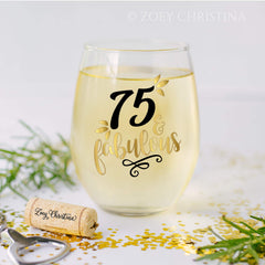 Gift for women turning 75 stemless wine glass 0110