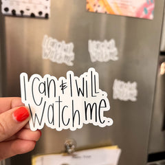 I can and I will watch me message magnet on metal surfaces