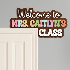 Teacher doorhanger made with PVC board for durability