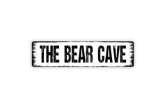 Indoor outdoor metal sign The Bear Cave image