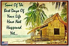 Tiki Bar Sign Best Days Ahead 8x12 metal sign indoor outdoor display