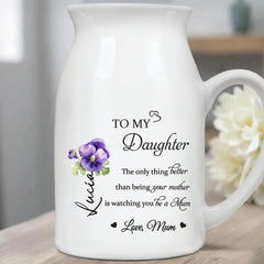 To My Daughter Love From Mom Vase two sizes S and M