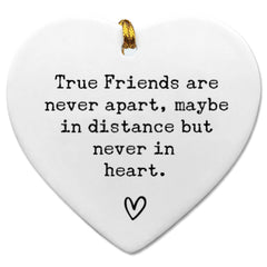 True Friends Are Never Apart hanging ceramic heart