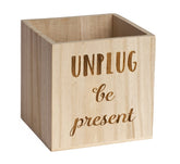 Unplug Be Present Phone Box Crate wooden box with engraved text on lid