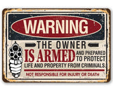 Warning The Owner is Armed sign 8x12 metal for outdoor use