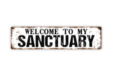 Welcome To My Sanctuary Metal Street Sign Plaque image 1