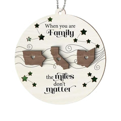 When You are Family ornament with long distance theme