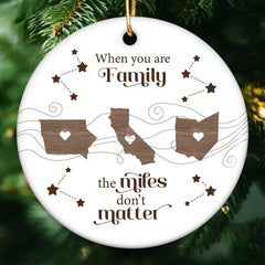 When You are Family The Miles Don't Matter Ornament back design