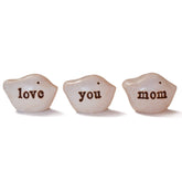 White Love You Mom Birds handmade decorative birds for gift