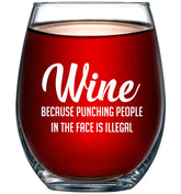 15oz wine glass with illegal punching quote