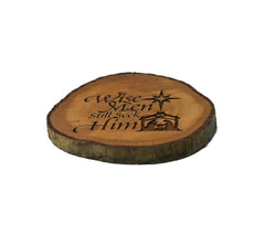 Custom engraving available Wise Men Still Seek Him Rustic Wood Ornament basswood