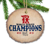 World Series Champions 2023 ornament natural wood slice hanging hole