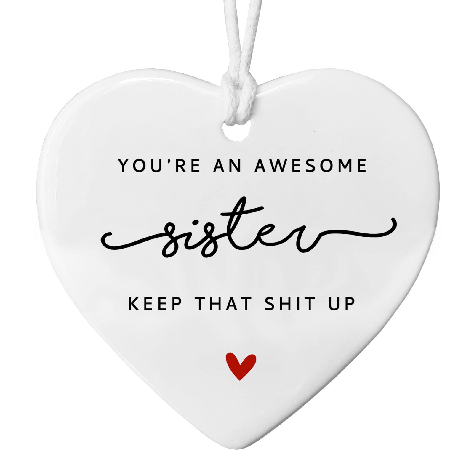You're an Awesome Sister ceramic heart ornament front view