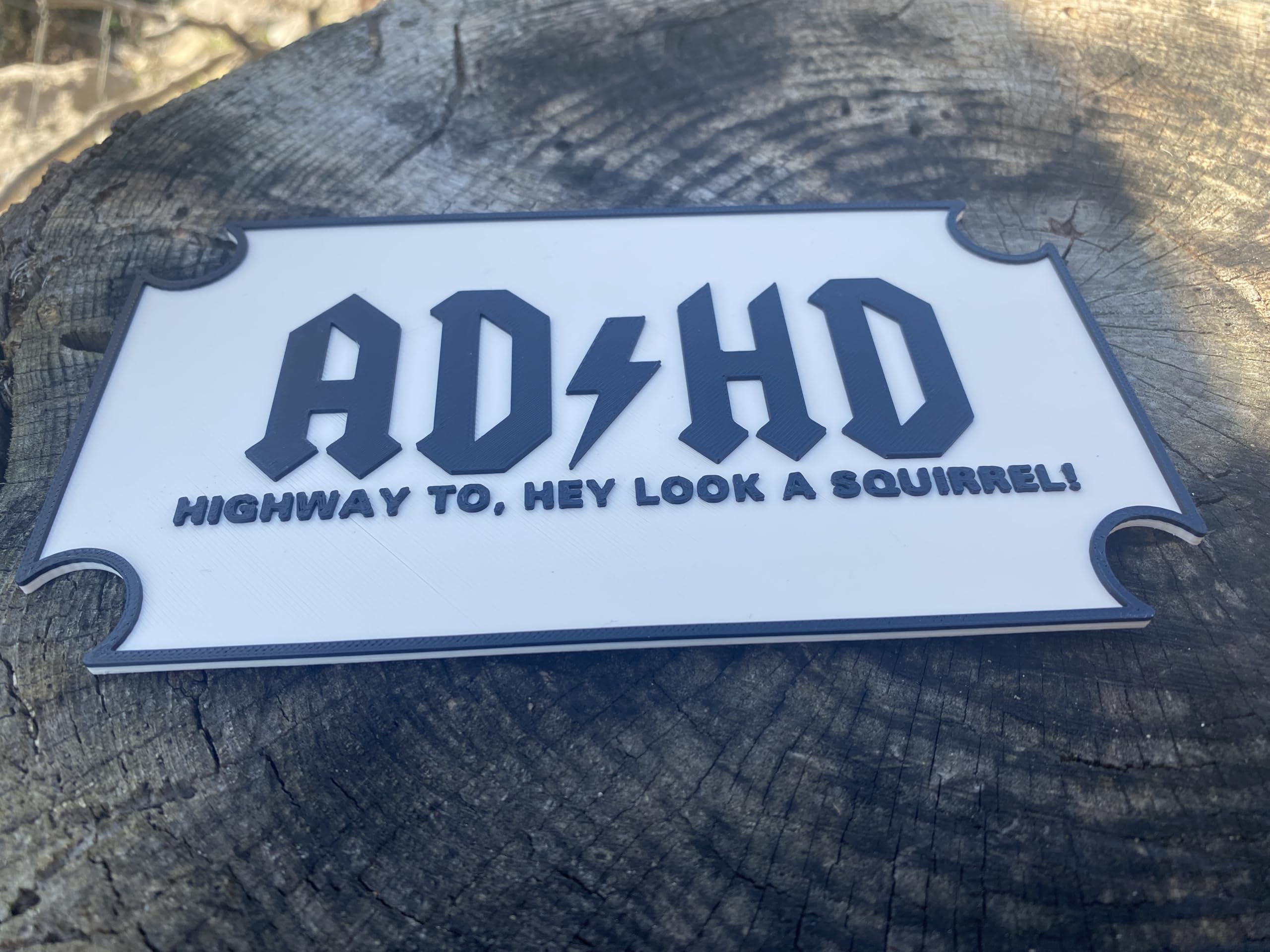 3D printed ADHD gift sign suitable for office or desk