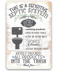 A Sensitive Septic System Metal Sign 8x12 aluminum sign with humorous message