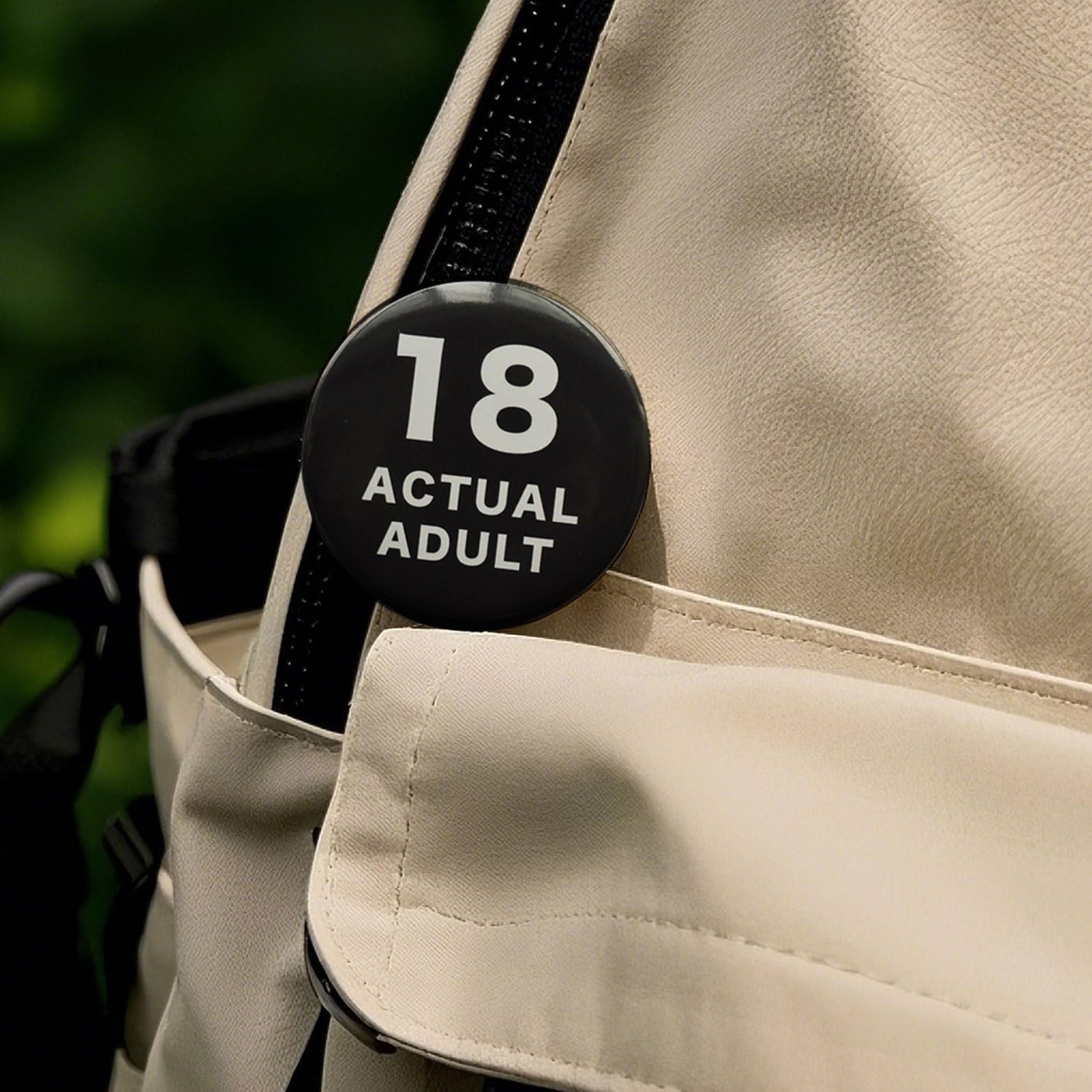 Durable badge for everyday wear 18 Birthday Button Badge As An Actual Adult