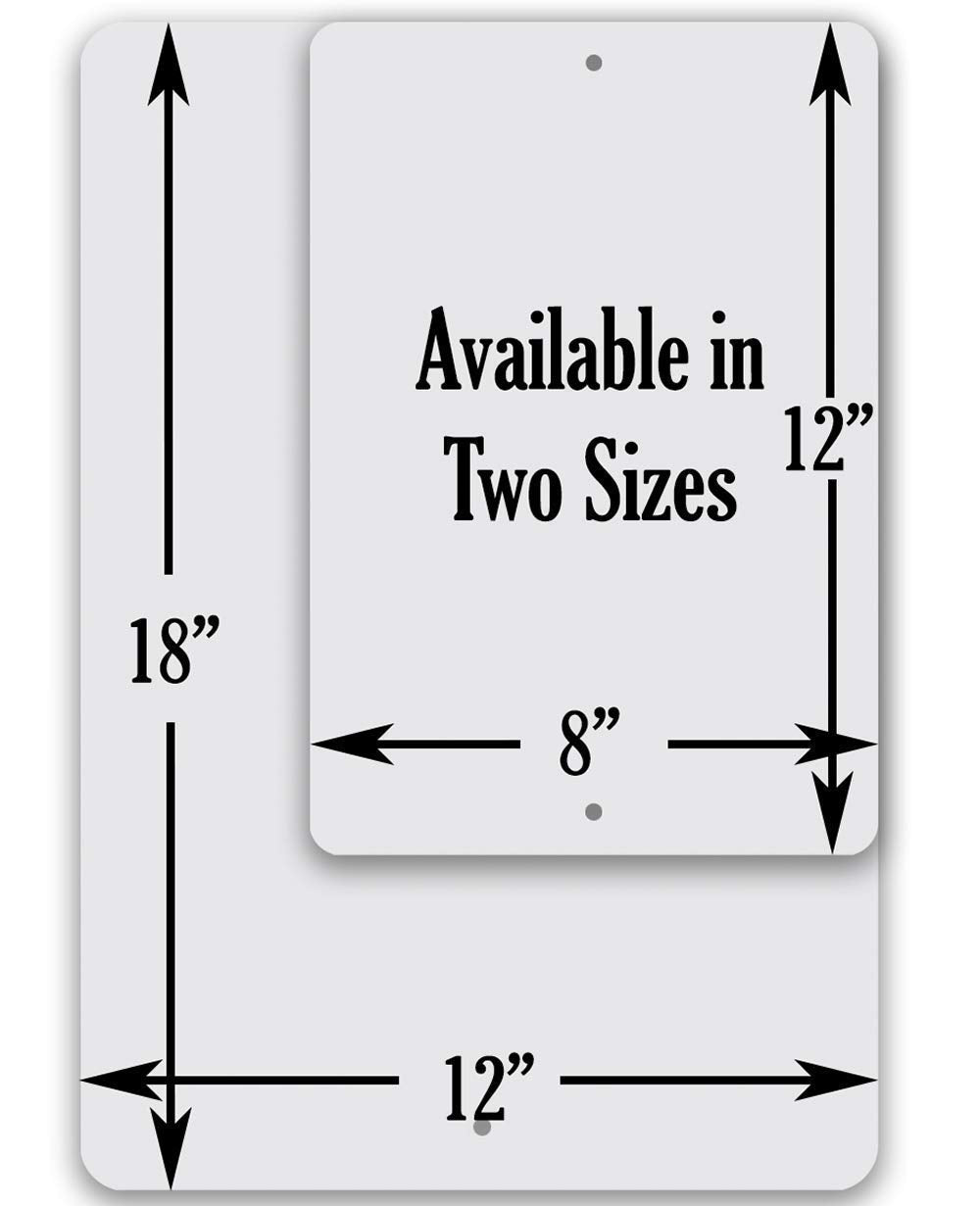 Aluminum sign 8x12 for indoor outdoor use