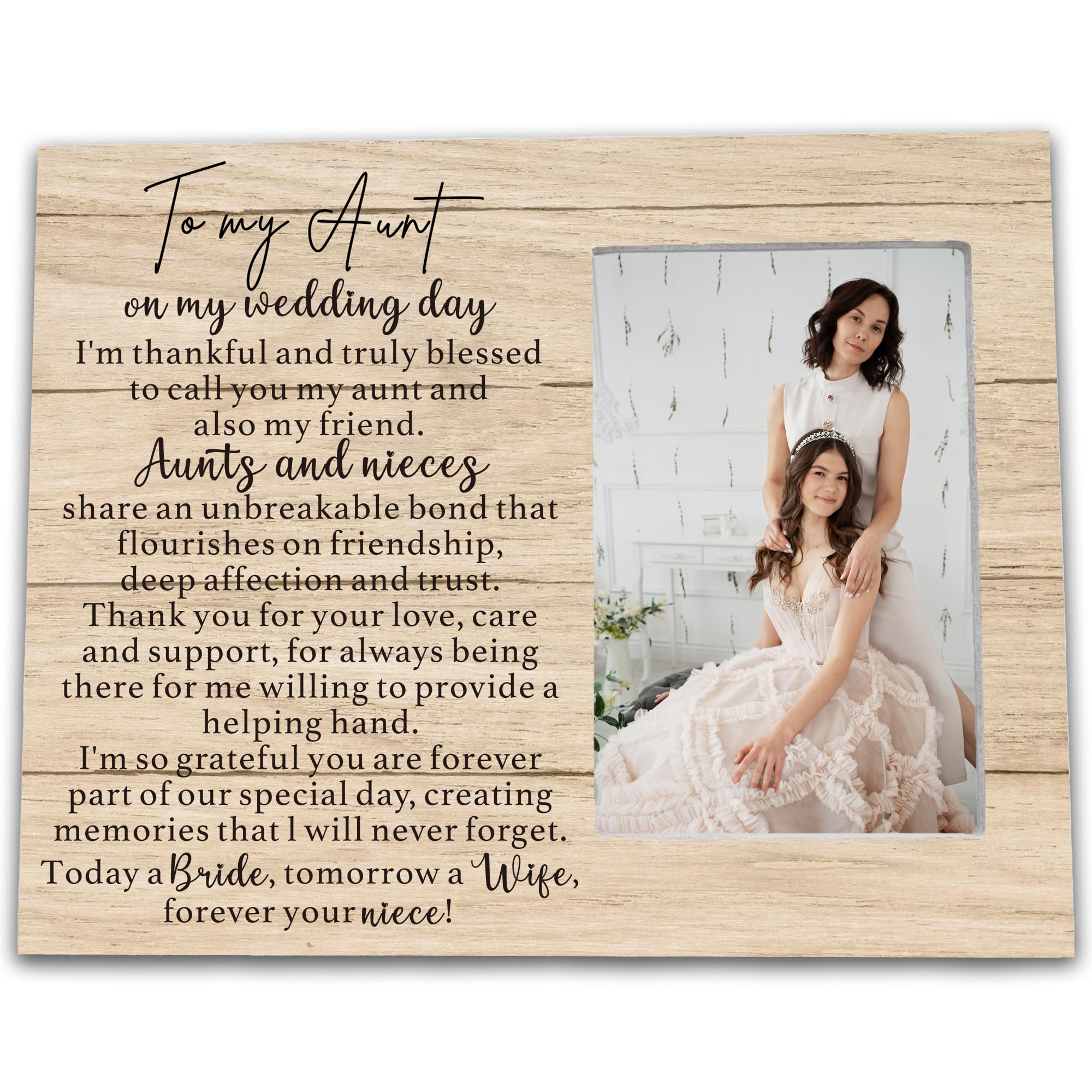 Aunt of the Bride Gift from Bride wooden frame designed for a 4x6 photo