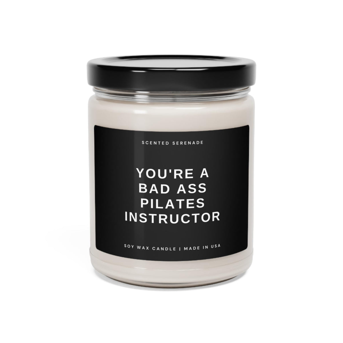 Bad Ass Pilates Instructor Candle 9oz jar with black lid
