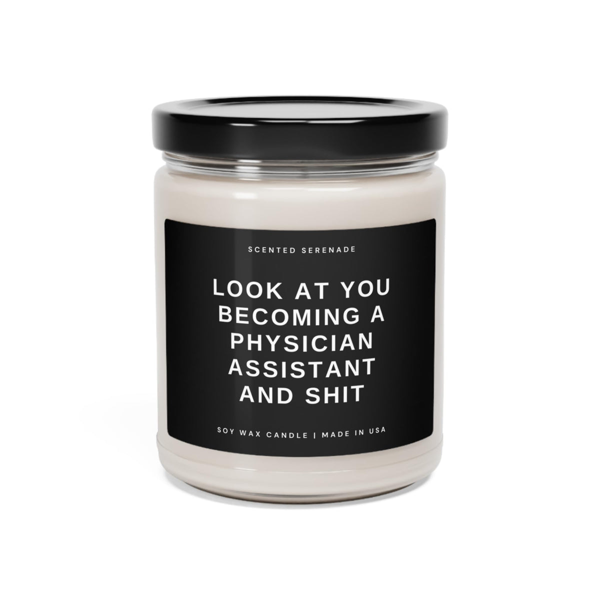 Becoming a Physician Assistant candle 9oz in clear jar with black lid