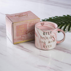 Best Dog Mom Ever quote on mug
