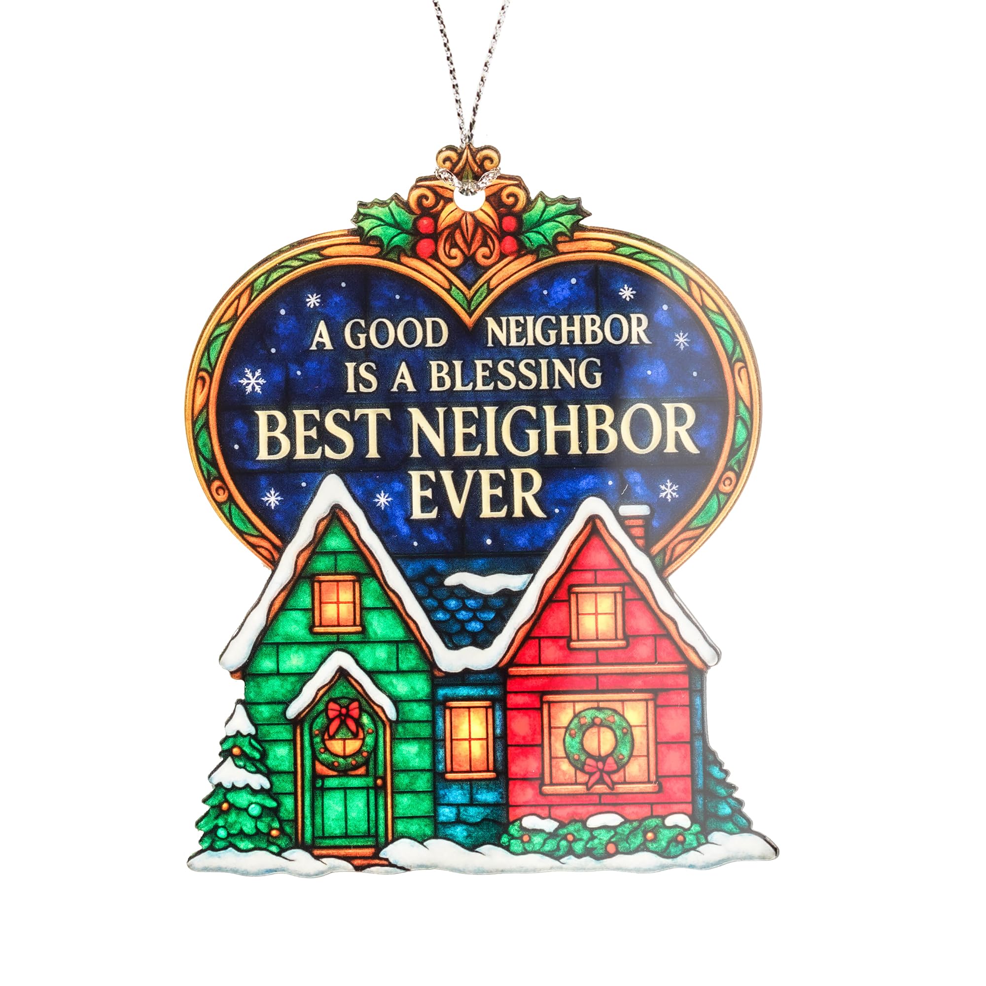 Best Neighbor Ever Ornament festive design for display