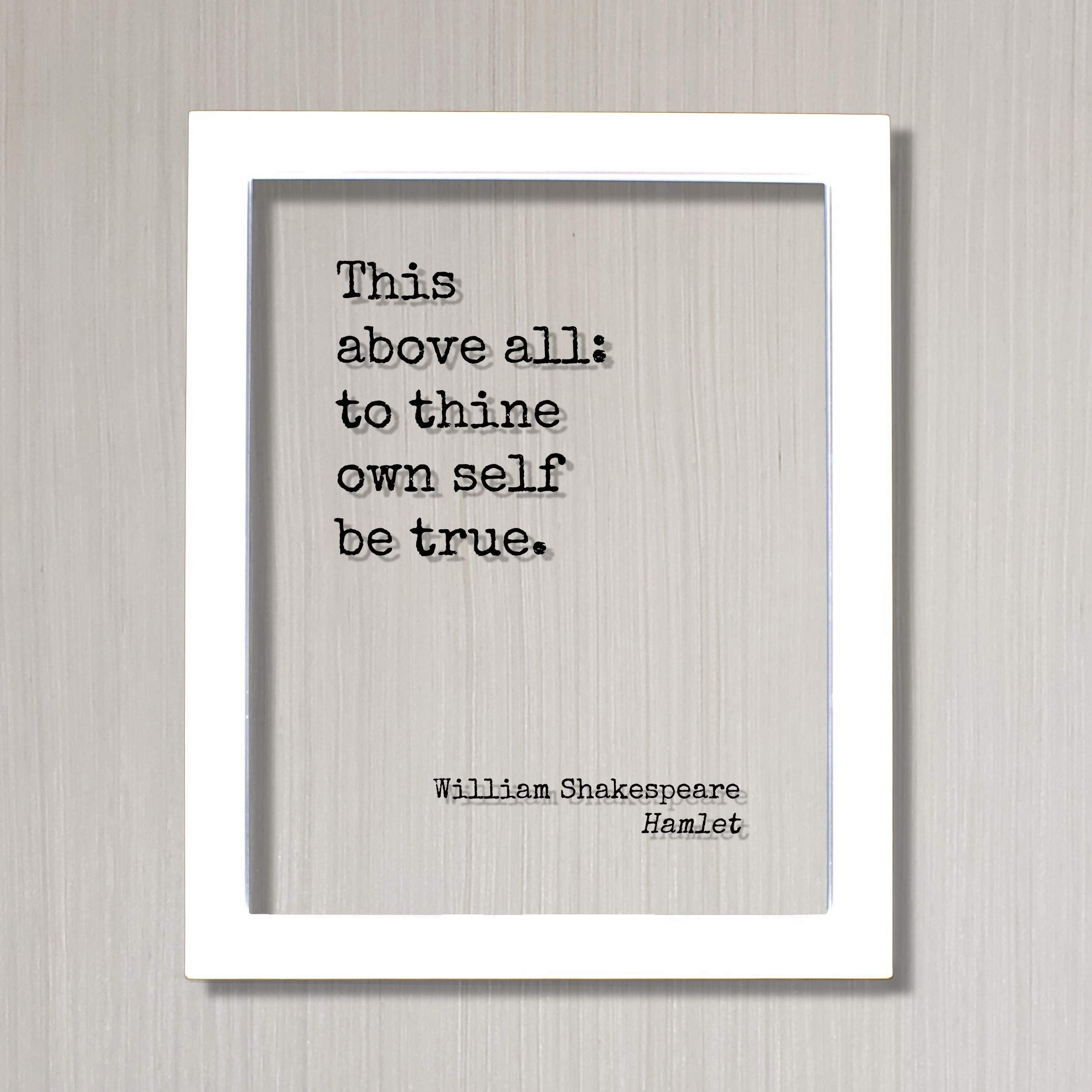 The Burnt Branch Hamlet quote acrylic print 11x14 with framed option