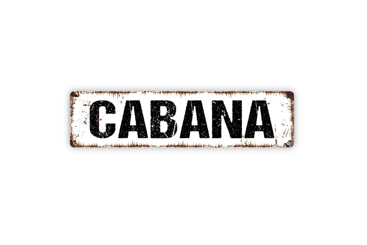 Cabana metal sign street sign plaque front view