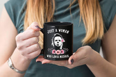 11oz black ceramic mug Just a Woman Who Loves Michael