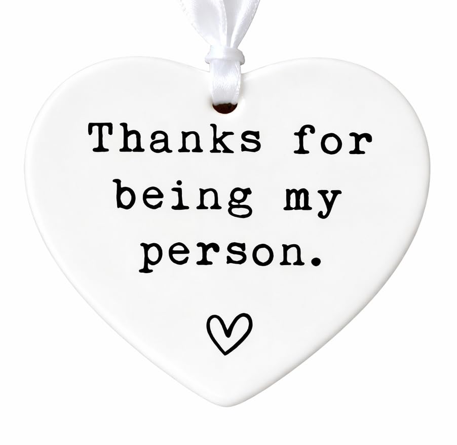 Ceramic heart keepsake with Thanks for Being My Person message