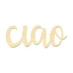 Ciao Sign Italian Hello Sign laser cut maple plywood 12x4.5 inches
