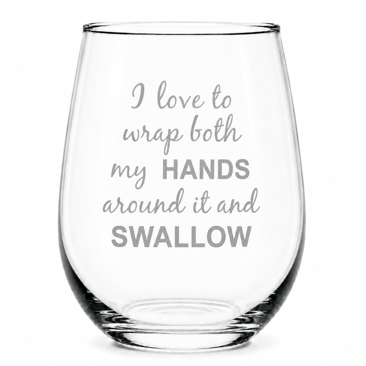 C M I stemless wine glass 17 oz with humorous message