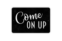 come-on-up-sign tin sign aluminum image 1