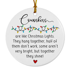 3 inch ceramic ornament Coworkers Are Like Christmas Lights ornament with golden string