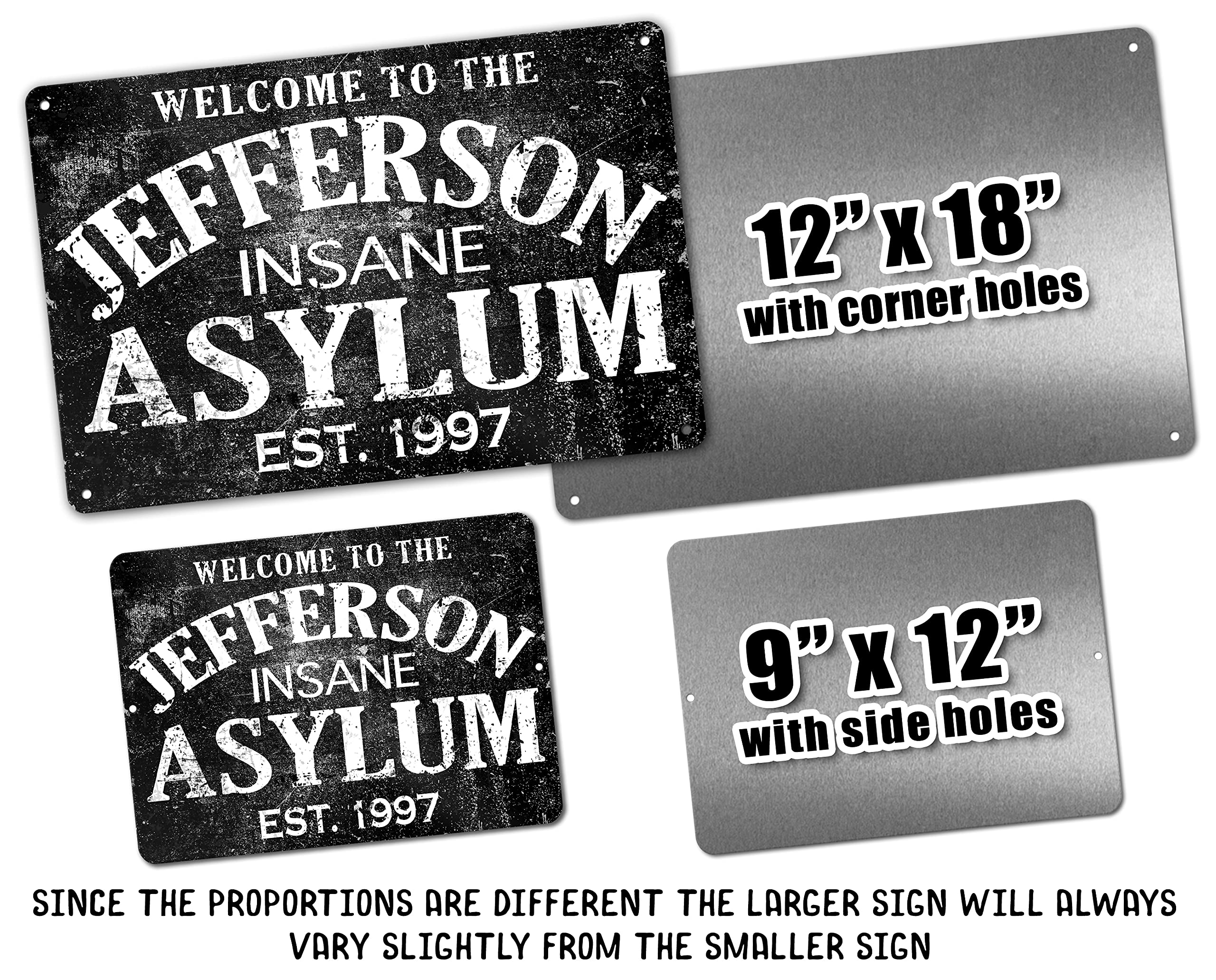 Custom Name Insane Asylum Metal Sign 12x18 corner holes