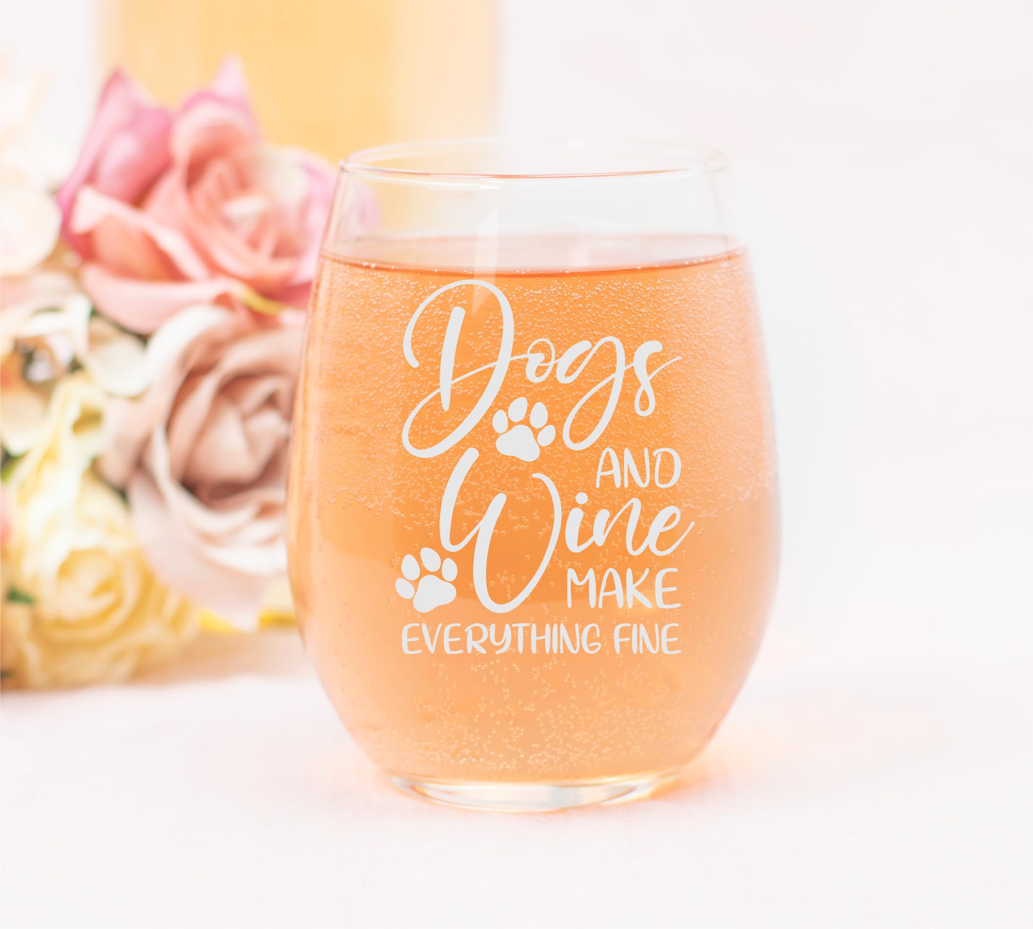Dogs and Wine Make Everything Fine stemless glass close up