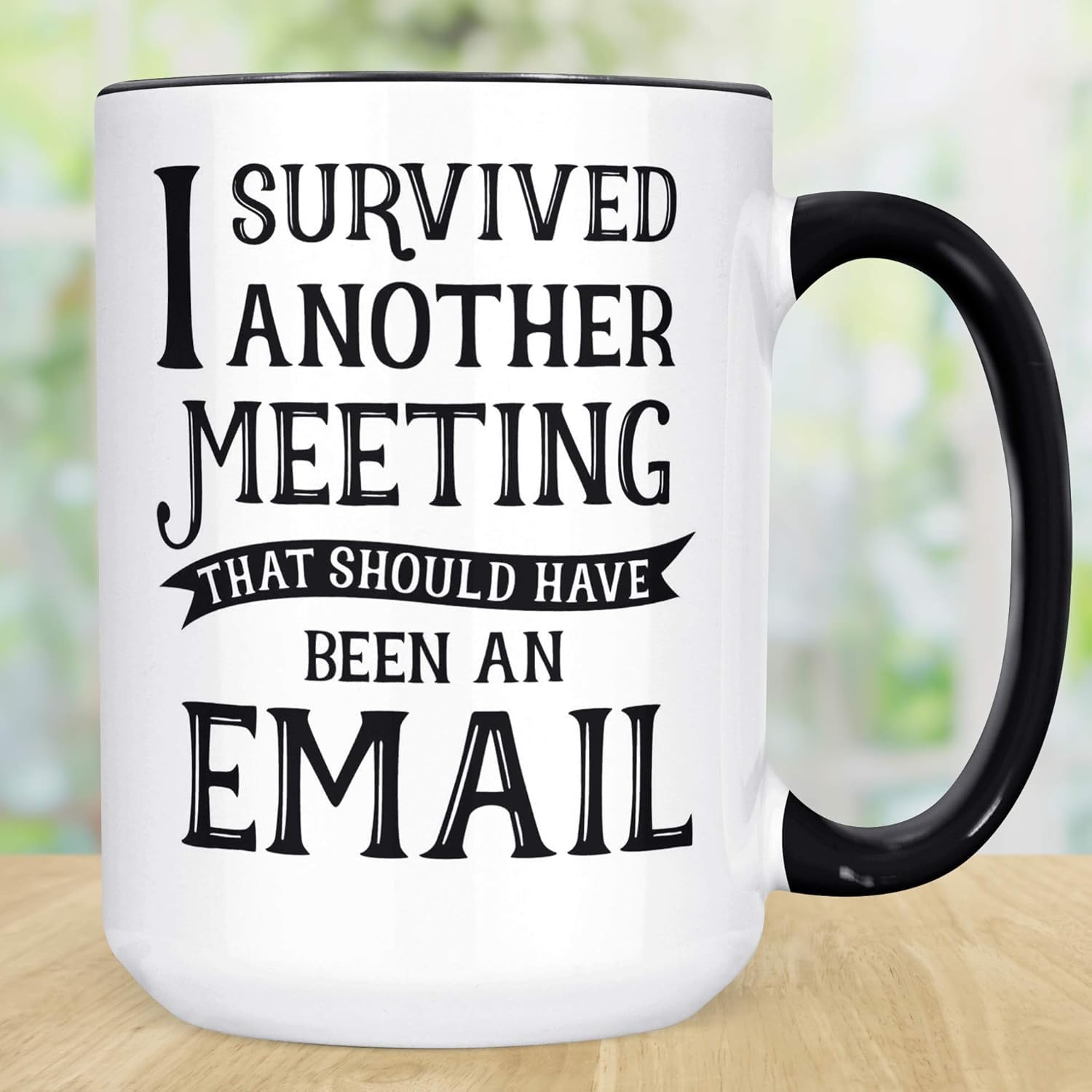 I Survived Another Meeting Email mug 15oz black interior glossy finish