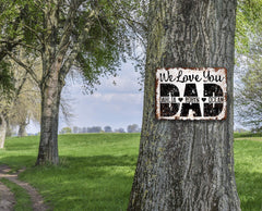 DAD Sign 9x12 rust free aluminum with side holes