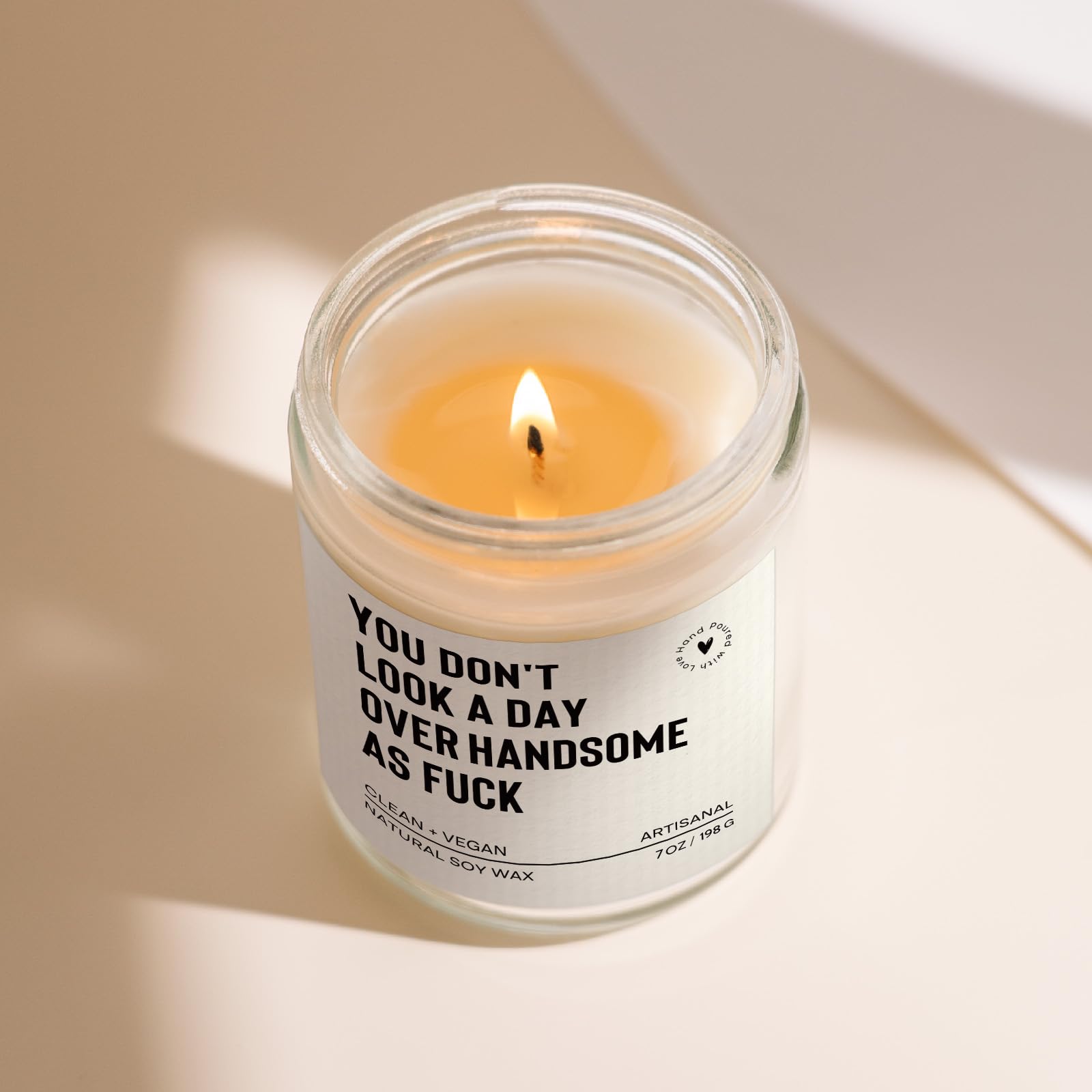 Humorous You don't look a day slogan candle for boyfriend
