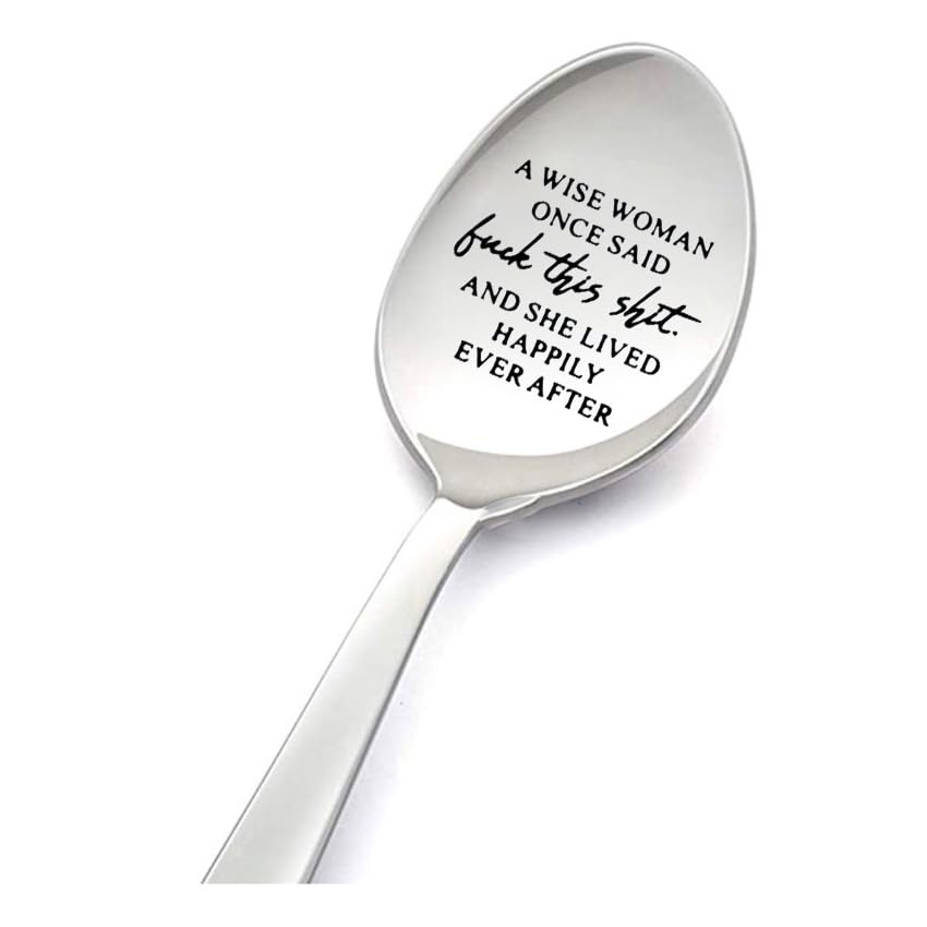 Funny Inspirational spoon for Women with humorous message