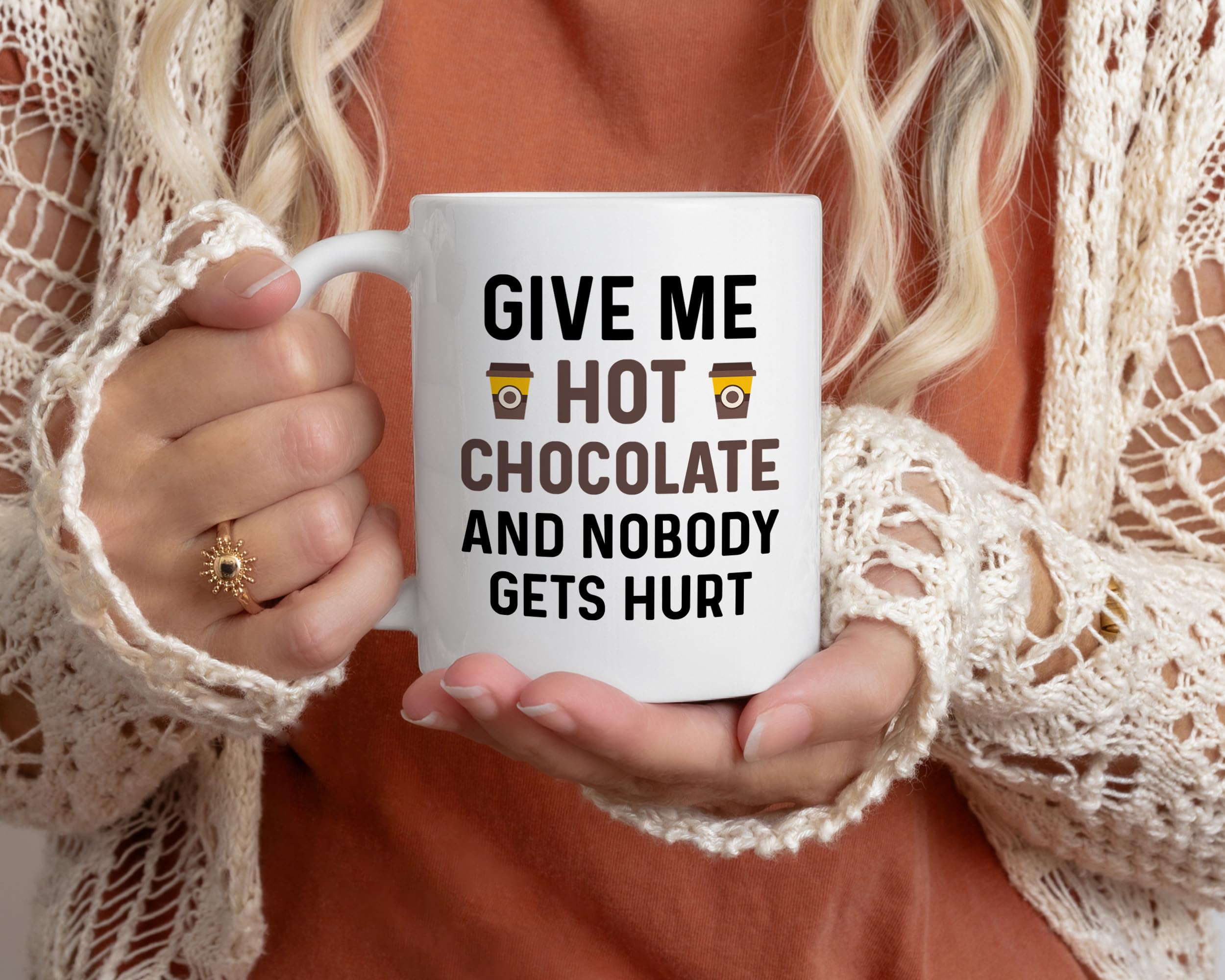 Give Me Hot Chocolate and Nobody Gets Hurt text on mug